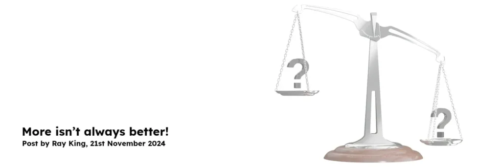 more isn’t always better