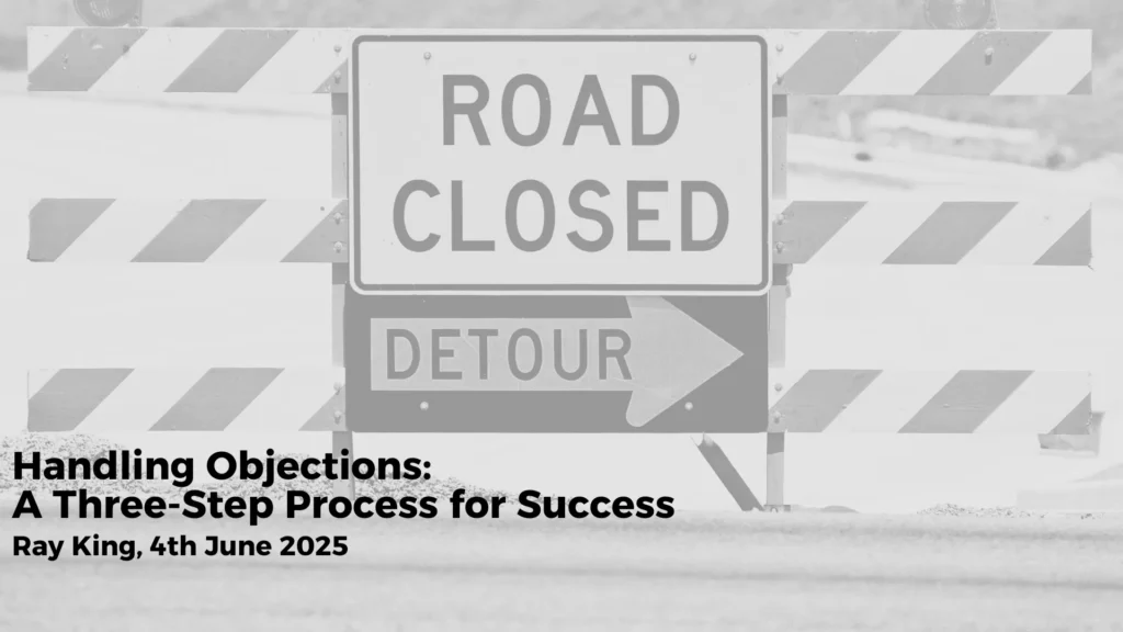 Handling Objections: A Three-Step Process for Success handling objections a three step process for s