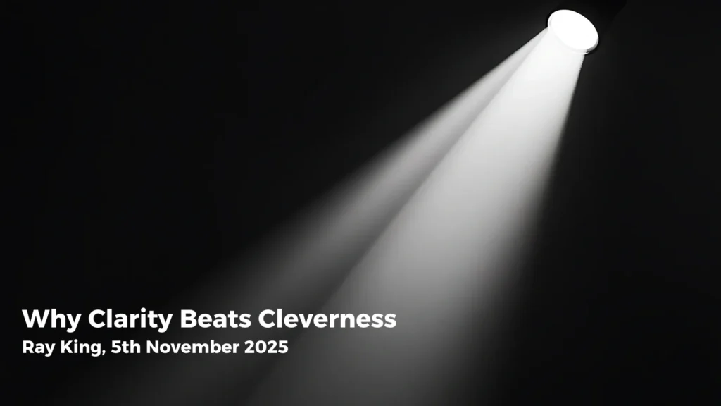 why clarity beats cleverness